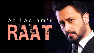 Raat | Atif Aslam | New Song 2021 | Latest Hindi Song 2021 | Atif Aslam Best Song | Aaho Music
