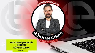 Gökhan Çinar Ai̇le Danişmanliği Eği̇ti̇mi̇ Mayis Dönemi̇ Süpervi̇zyon 1 Bölüm