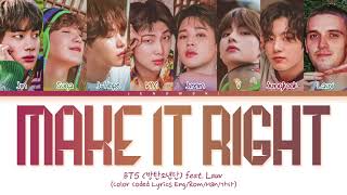 BTS (방탄소년단) - 'Make It Right (feat. Lauv)' (Color Coded Eng/Rom/Han/가사)