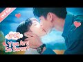 [ENG SUB] You Are So Sweet 09 (Eden Zhao, Amy Sun) Idol, Boss or Boyfriend?