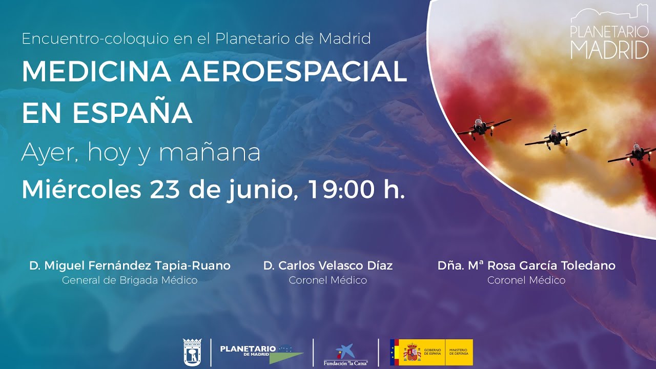 MEDICINA AEROESPACIAL EN ESPAÑA, Ayer, hoy y mañana.