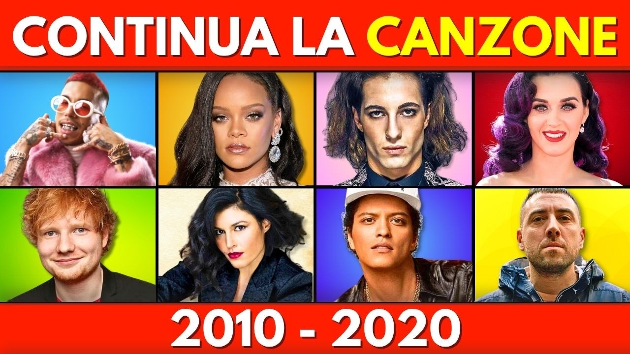 QUIZ - CONTINUA LA CANZONE DAL 2010 AL 2020 [PARTE 1] 🎤 Hit Italiane e Straniere  🌍