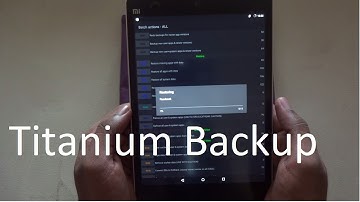 How to backup and restore apps using Titanium Backup