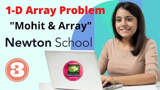 Newton school assignment | Array questions | Mohit & Array | Newton School Assignment Answer
