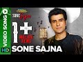 Sone Sajna – Full Video Song | Ajay Keswani, Sanjeev Ajay | Krishika Lulla