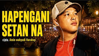 HAPENGANI SETAN NA - Amin Wahyudi Harahap