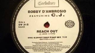 Bobby D'ambrosio feat. C.J. - Reach Out (Erik Kupper Deep Pump Mix) Resimi