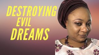 Destroying Evil Dreams by Pastor Bola Salako