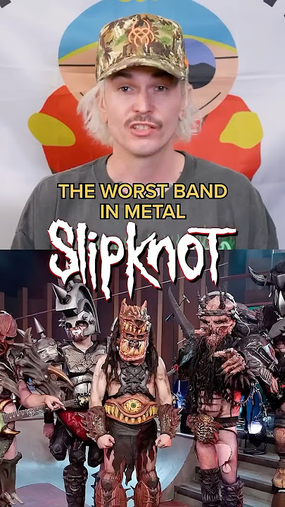 Slipknot - the WORST band in Metal