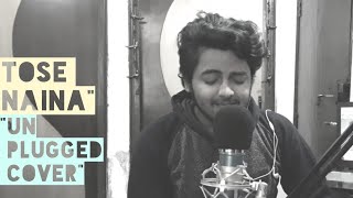 Tose Naina | Unplugged cover | By Prashant | Arijit Singh | Mickey Virus..