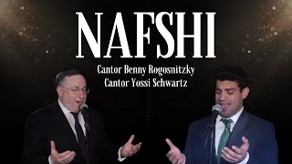 Nafshi Cantor Benny Rogosnitzky & Cantor Yossi Schwartz Live - In Concert