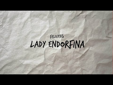 Felivers - Lady Endorfina [Official Lyrics Video]