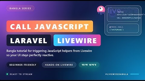 Call JavaScript & jQuery in Laravel Livewire 3  Bangla Tutorial - EP29