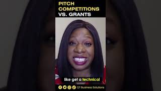 Pitch Competitions vs. Grants