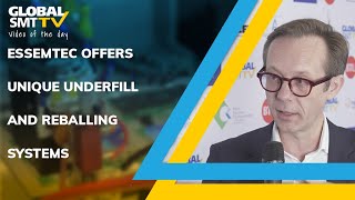 Essemtec offers unique underfill and reballing systems