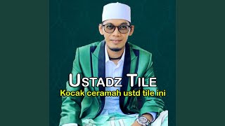 Download Lagu Lucunya Ceramah Ustd Tile Download Lagu Lucunya Ceramah Ustd Tile