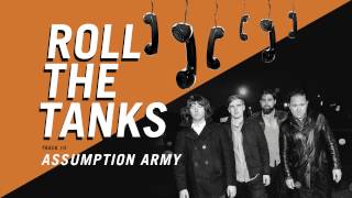 Roll The Tanks - "Assumption Army" (Full Album Stream)