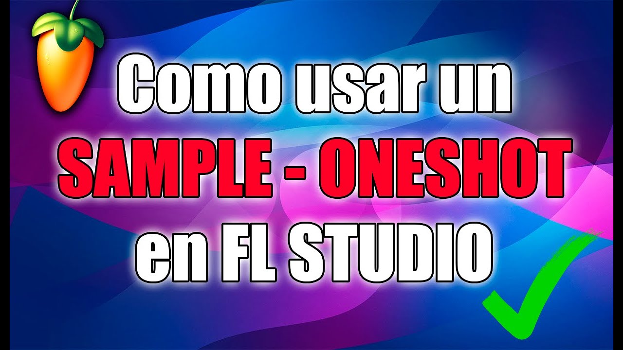 COMO usar un SAMPLE o ONE SHOT en FL STUDIO - Tutorial en español gratis