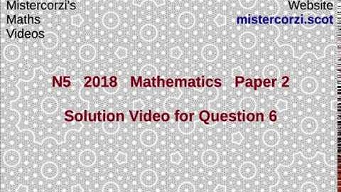 Q6 Paper 2 SQA 2018 National 5 Maths Exam.