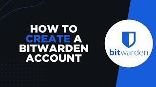 How to Create a Bitwarden Account (Step by Step)