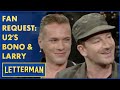 Fan Request: U2&#39;s Bono and Larry Mullen Jr. Hang With Frank Sinatra | Letterman