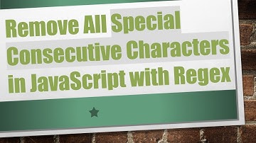 Remove All Special Consecutive Characters in JavaScript with Regex
