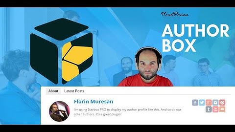 Must Have WordPress Plugins in 2019 - Starbox, the Author Bio Box - Show Them Who You Are - E26
