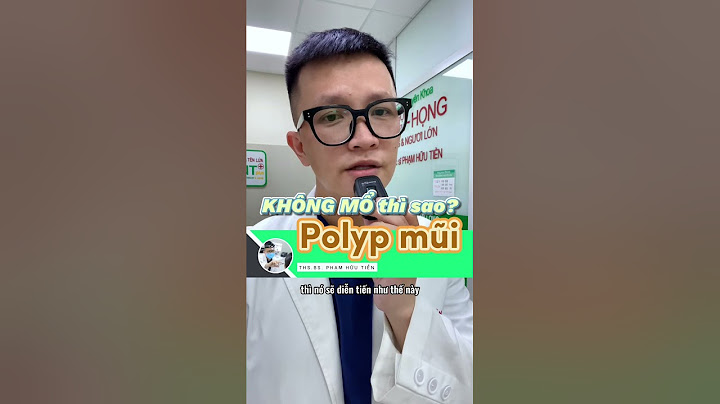 Mổ nội soi polyp mũi giá bao nhiêu năm 2024