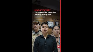 Lens of Victory: The story of The Jakarta Post winning photographs