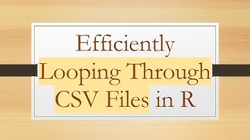 Efficiently Looping Through CSV Files in R