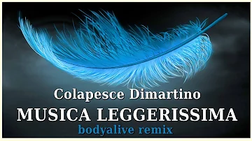 Colapesce Dimartino - Musica Leggerissima (BodyAlive Remix) ⭐𝐇𝐐 𝐀𝐔𝐃𝐈𝐎 FULL VERSION⭐