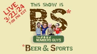 BS with The Numbers Guys  3/21/24