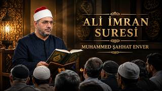 Ali İmran Suresi | Muhammed Şahhat Enver | Huzur Veren Kuran Terapisi