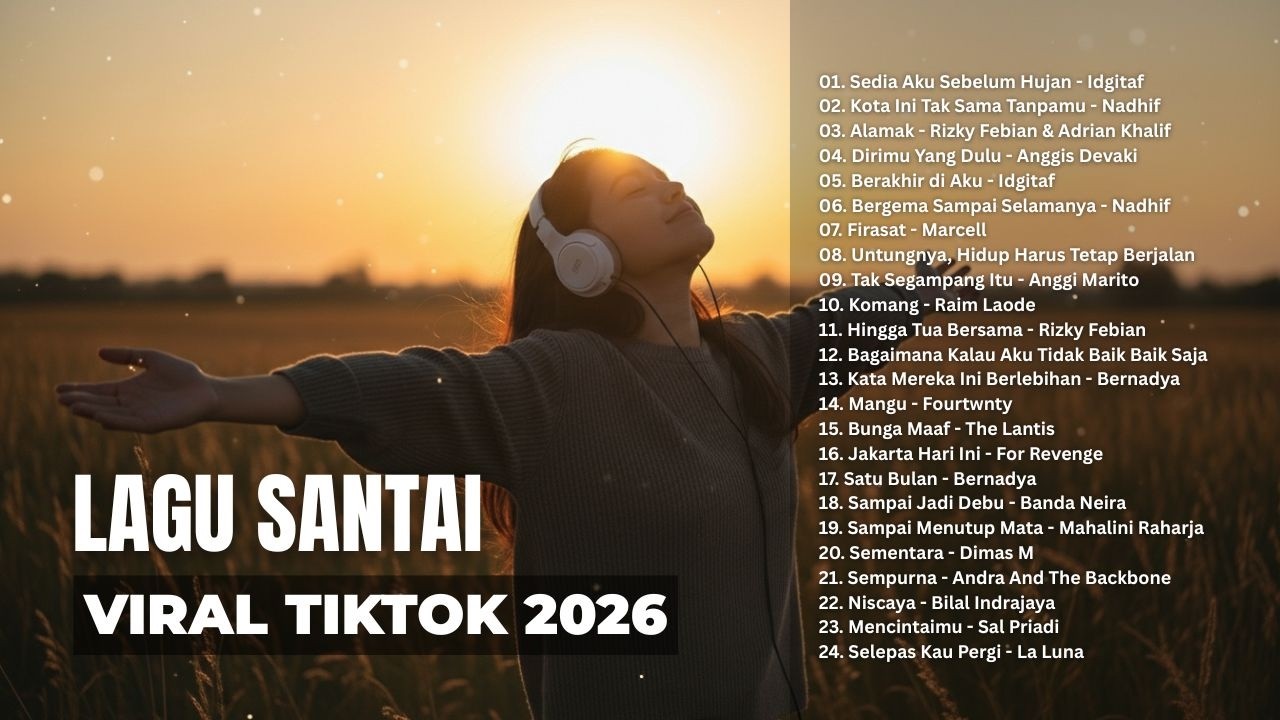 Lagu Santai Viral Tiktok 2026 | Kumpulan Lagu Pop Indonesia Terbaru 2026 | Hits Viral 2026