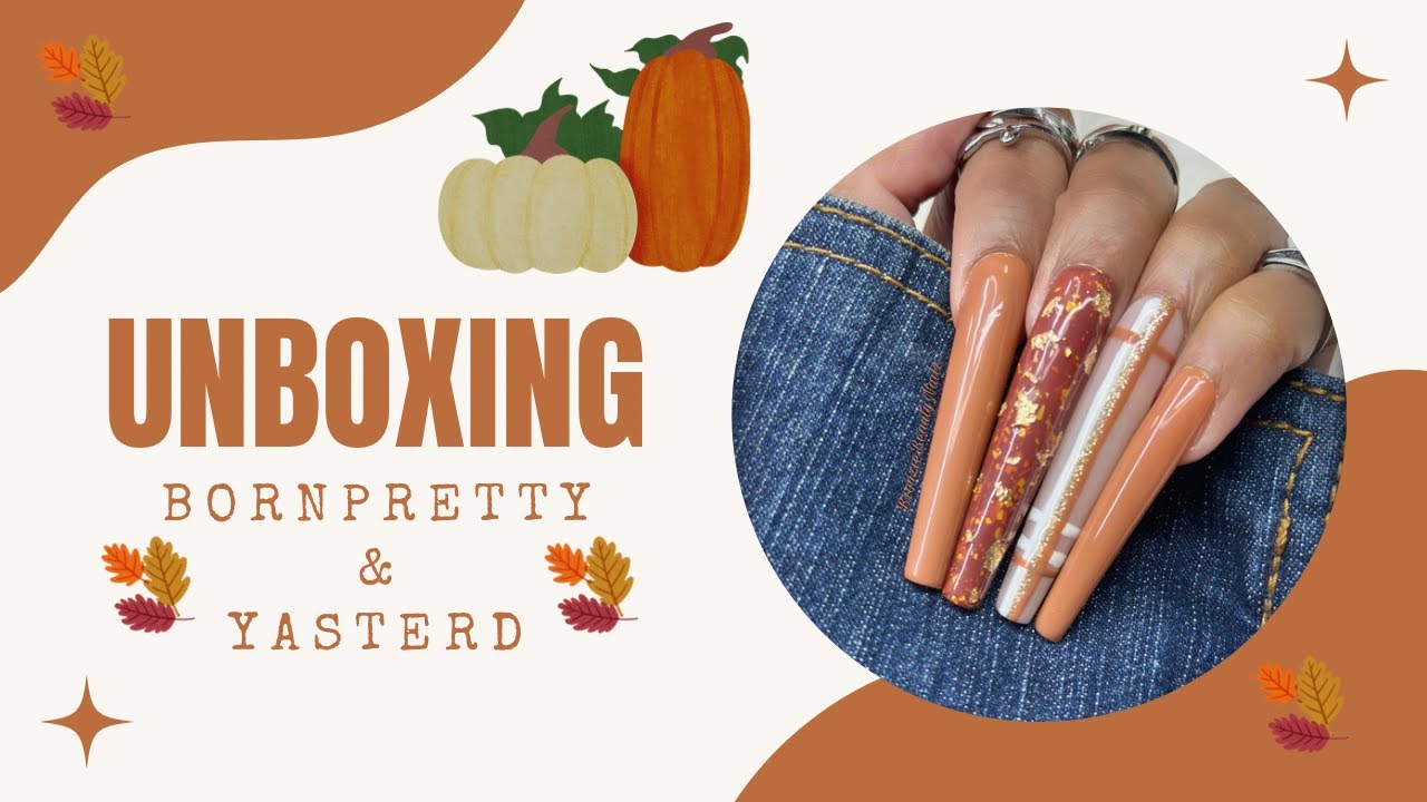 Unboxing Bornpretty & Yasterd Nail Art and Acrylic Brushes|Fall Glitter Nails|Easy Nail Art