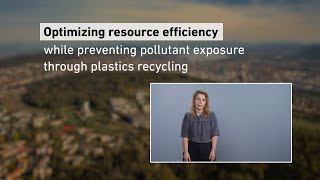 Helene Wiesinger: Optimizing resource efficiency while preventing pollutant exposure