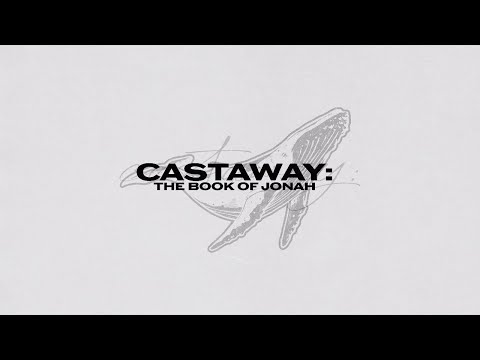 Castaway: Greater Than Jonah