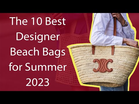 The 3 Best Designer Beach Bags of 2023: Loewe, Prada & Chanel