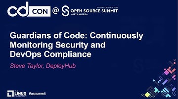 Guardians of Code: Continuously Monitoring Security and DevOps Compliance - Steve Taylor, DeployHub