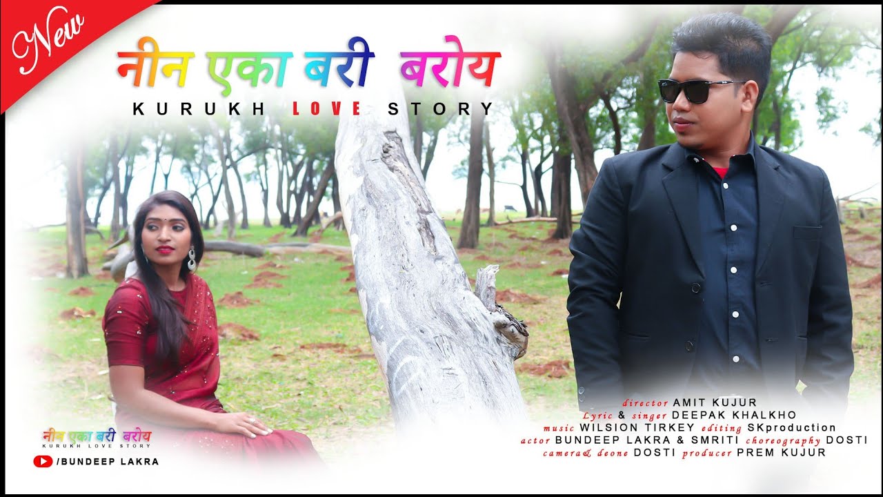 KURUKH LOVE STORY2020NEEN EKA BARI BAROY BUNDEEP  SMRITI