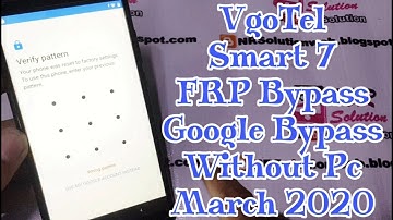 Vgotel Smart 7 FRP Bypass Google Account Bypass Android 9 Without Pc March 2020