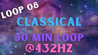 30min Loop of Classical Music @432Hz - Loop 08