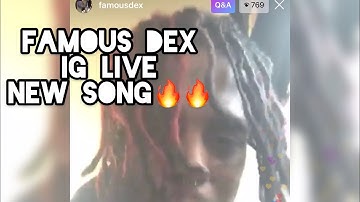 Famous Dex - IG Live Previews NEW SONG