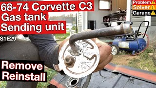 6874 C3 Corvette (Gas tank) (Sending Unit) and (Filler neck) Removal Installation.