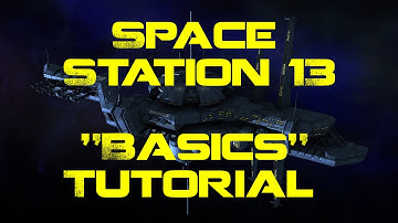 Space Station 13 | Basics Tutorial |