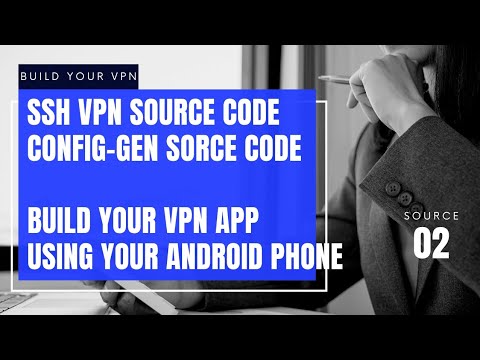 Build Your Own Ssh Vpn & ConfigGen Application - On Android Device #appdevelopment