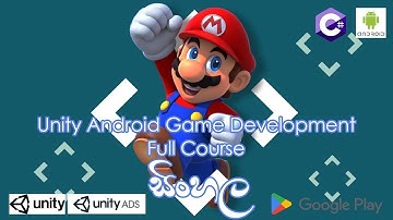 Into: Unity Android Game Development Sinhala Full Course