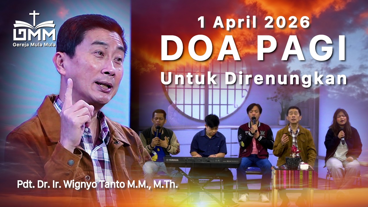 DOA PAGI | Untuk Direnungkan - 1 April 2026 | Ps. Wignyo Tanto