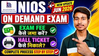 NIOS On Demand Exam Fee Payment & Hall Ticket Download 2026 June Update Step by Step Process