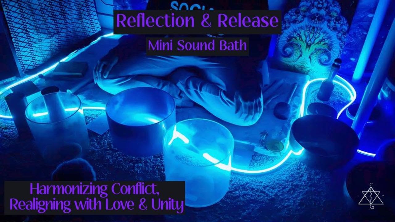 Reflection & Release: Harmonizing Conflict, Realigning with Love ...